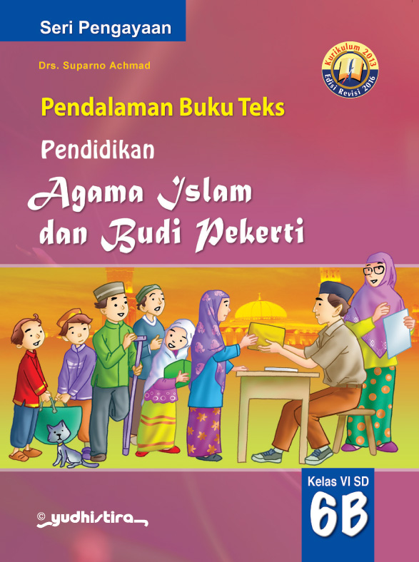 PBT Pendidikan Agama Islam dan Budi Pekerti SD Kelas 6B K13 Revisi 2016